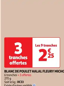 Auchan BLANC DE POULET HALAL FLEURY MICHON offre