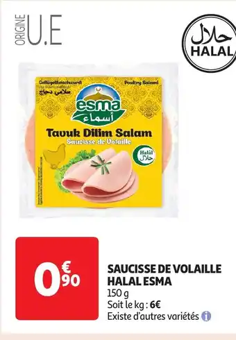 Auchan Saucisse de volaille halal esma offre