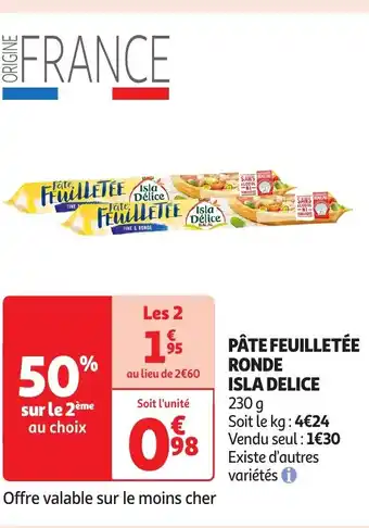 Auchan Pâte feuilletée ronde isla delice offre