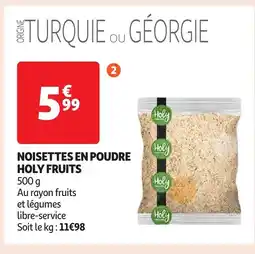 Auchan Noisettes en poudre holy fruits offre