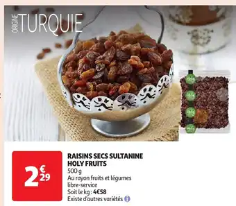 Auchan Raisins secs sultanine holy fruits offre