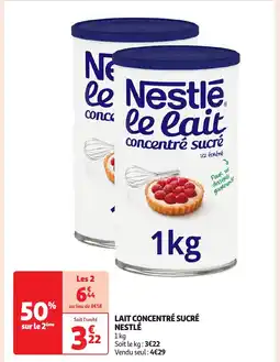 Auchan Lait concentré sucré nestlé offre