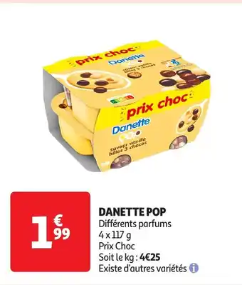 Auchan DANETTE POP Différents parfums offre