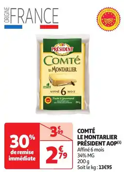 Auchan Comté le montarlier président aop(¹) offre