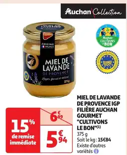 Auchan Miel de lavande de provence igp filière auchan gourmet "cultivons le bon"(¹) offre