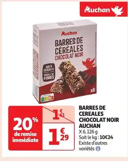 Auchan Barres de cereales chocolat noir auchan offre