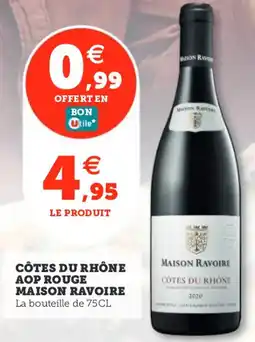 Utile MAISON RAVOIRE Côtes du rhône aop rouge offre