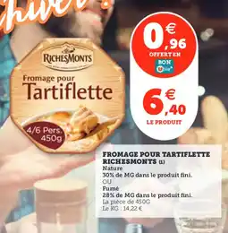 Utile RICHESMONTS Fromage pour tartiflette offre