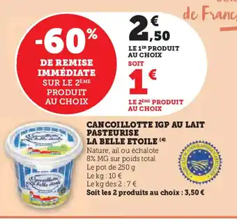 U Express LA BELLE ETOILE Cancoillotte igp au lait pasteurise offre