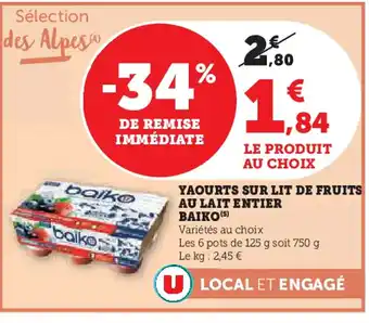 U Express BAIKO Yaourts sur lit de fruits au lait entier offre