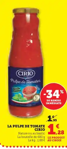 U Express CIRIO La pulpe de tomate offre