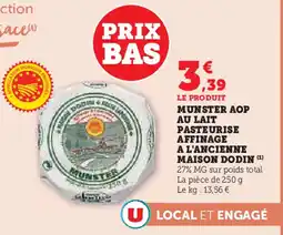 U Express MAISON DODIN Munster aop au lait pasteurise affinage a l'ancienne offre