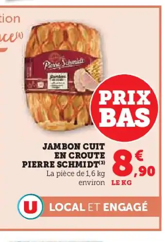 U Express PIERRE SCHMIDT Jambon cuit en croute offre