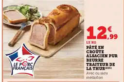 U Express Pâté en croûte alsacien pur beurre traiteur de la thur offre