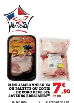 U Express Mini jambonneau x2 ou palette ou cotis de porc demi sel saveurs bressanes offre