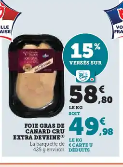 U Express Foie gras de canard cru extra deveine offre