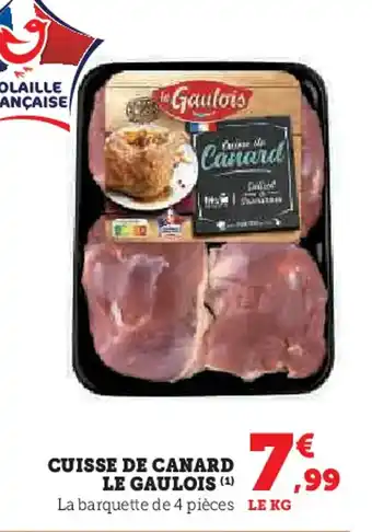 U Express LE GAULOIS Cuisse de canard offre