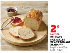 U Express Pain aux 5 cereales et au fromage blanc offre