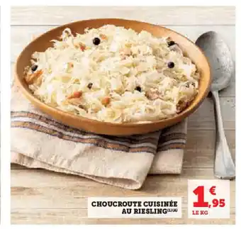 Hyper U Choucroute cuisinée au riesling offre