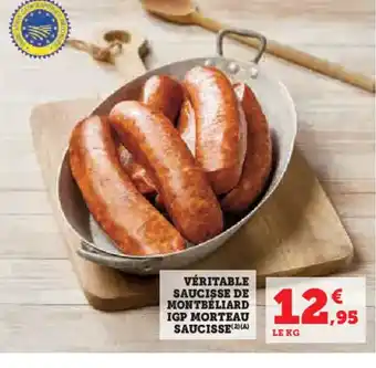 Hyper U Véritable saucisse de montbéliard igp morteau saucisse offre