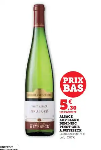 Hyper U Alsace aop blanc demi-sec pinot gris a.weysbeck offre