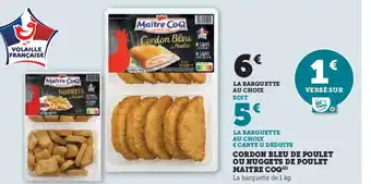 Hyper U MAITRE COQ Cordon bleu de poulet ou nuggets de poulet offre