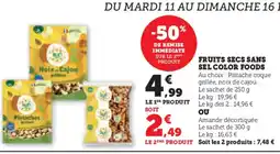 Hyper U Fruits secs sans sel color foods offre