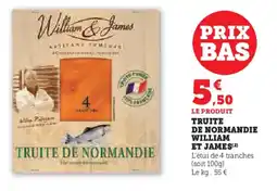 Hyper U Truite de normandie william et james offre