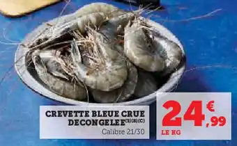 Super U Crevette bleue crue decongelee offre