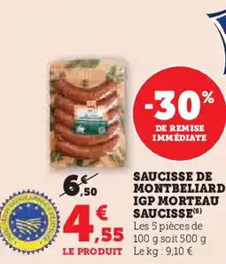 Super U Saucisse de montbeliard igp morteau saucisse offre