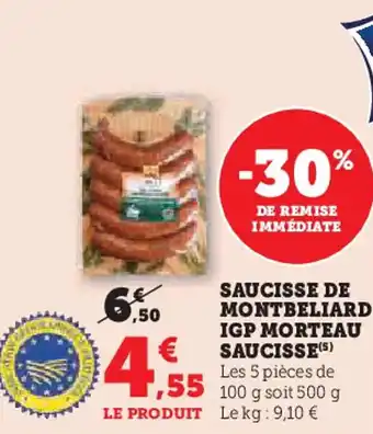 Super U Saucisse de montbeliard igp morteau saucisse offre