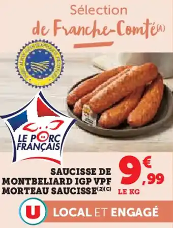 Super U Saucisse de montbeliard igp vpf 99 morteau saucisse offre