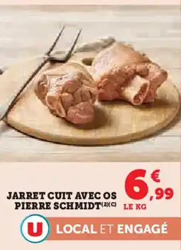 Super U Jarret cuit avec os pierre schmidt offre