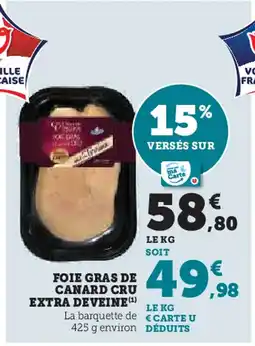 Super U Foie gras de canard cru extra deveine offre