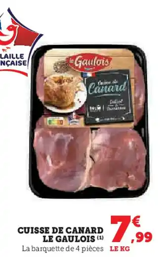 Super U LE GAULOIS Cuisse de canard offre