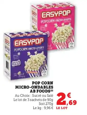 Super U EASYPOP Pop corn micro-ondables ab foods offre