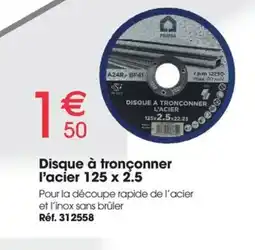 Brico Pro PROFAC Disque à tronçonner l'acier 125 x 2.5 offre