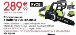 Brico Pro RYOBI Tronçonneuse à batterie RCS18X3050F offre