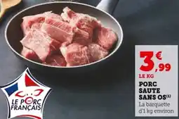 Super U Porc saute sans os offre