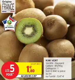 Intermarché Hyper Kiwi vert offre