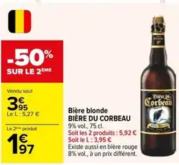 Carrefour Market BIÈRE DU CORBEAU Bière blonde offre