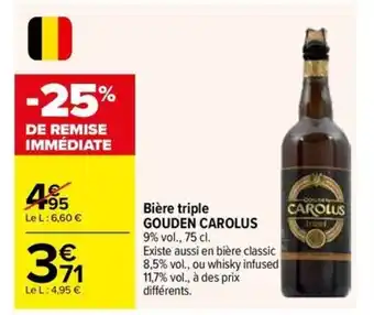 Carrefour Market GOUDEN CAROLUS Bière triple offre