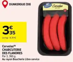 Carrefour Market CHARCUTERIE DES FLANDRES Cervelas offre