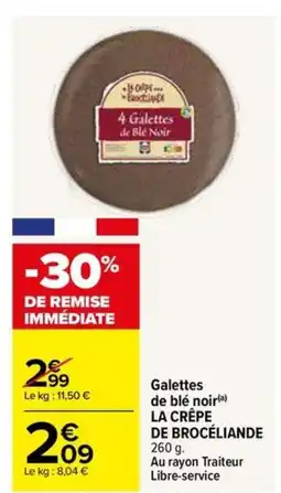 Carrefour Market LA CRÊPE BROCÉLIANDE Galettes de blé noir offre