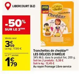 Carrefour Market LES DÉLICES D'AMÉLIE Tranchettes de cheddar offre