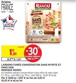 Intermarché Hyper Monique ranou lardons fumés conservation sans nitrite et sans ogm offre