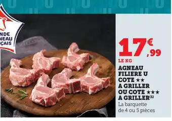 Hyper U Agneau filiere u cote ⭑⭑ a griller ou cote  a griller offre