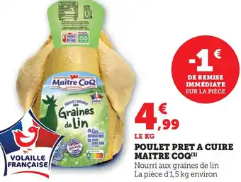 Hyper U MAITRE COQ Poulet pret a cuire offre