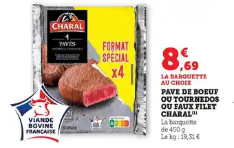 Hyper U CHARAL Pave de boeuf ou tournedos ou faux filet offre