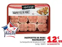 Hyper U Paupiette de porc madrange offre